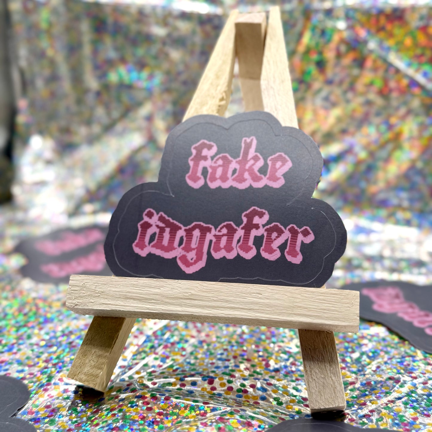 Fake IDGAFER Sticker