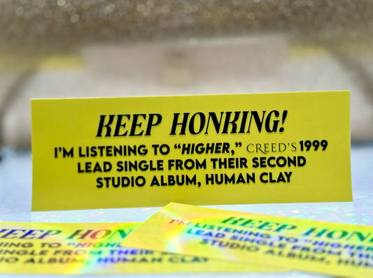 HIGHER Bumper Sticker